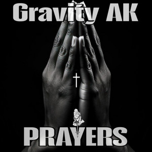 Gravity AK - PRAYERS