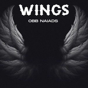 Wings by Obb Naiads