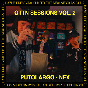 OTTN Sessions, Vol.2 by Hazhe, Nfx, Putolargo