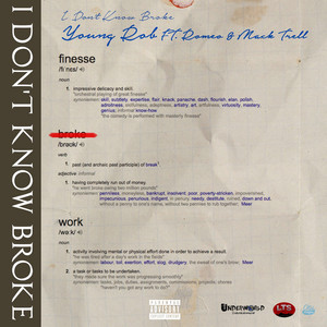 I Don't Know Broke (feat. Romeo & Mack Trell) by Young Rob, Roméo, Mack Trell