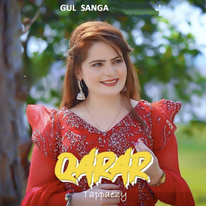 Gul Sanga - Qarar Tappaezy