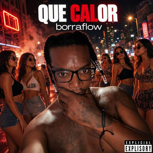 QUE CALOR by borraflow