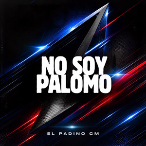 No soy palomo by EL PADINO CM, Celeste Lopez