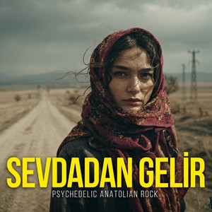 Sevdandan Gelir by Dark Anatolian