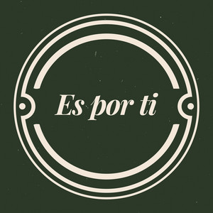 Es Por Ti by Música y Alabanzas IAJ