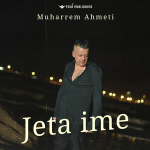 Muharrem Ahmeti - Jeta ime