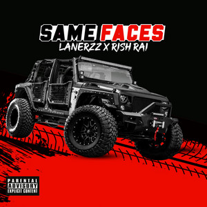 Same Faces by LanerZz, Rish Rai