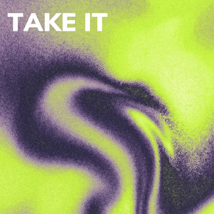 Take It by OVERDRIVE X