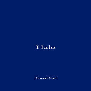 Halo - Speed Up by Rexhlina