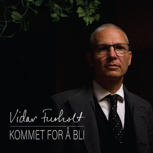 Kommet for å bli by Vidar Furholt