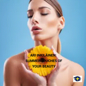 Ari Inkiläinen - Summer Touches of Beauty