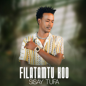 SISAY - Filatamtu Koo