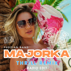 Majorka (THR!LL REMIX) [Radio edit]