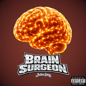 Brain Surgeon by Jubu Jay
