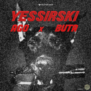 Ago & Buta - Yessirski