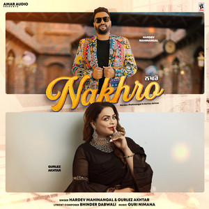 Nakhro by Hardev Mahinangal, Gurlez Akhtar