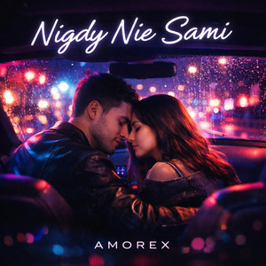 Nigdy Nie Sami by Amorex