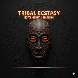 Tribal Ecstasy - Extendet version