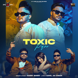 Toxic Pyar