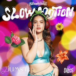 GMM SAUCE & MEENTRA INTIRA - Slow Motion (ระวังมันส์ชนโอ๋!!)