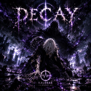 DECAY by Kalebae Music