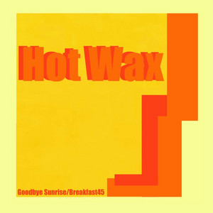 Breakfast 45 by Hot Wax