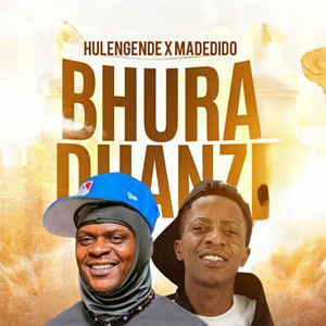 Hulengende - Bhura Dhanzi (feat. Madedido)