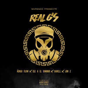 Real G's by Ñengo Flow, Sinfonico, Darell, Ele A El Dominio, Jon Z