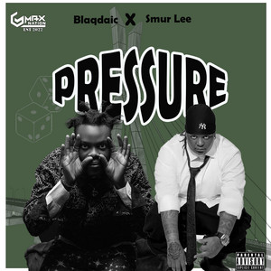 Pressure by Blaqdaic, Smur Lee