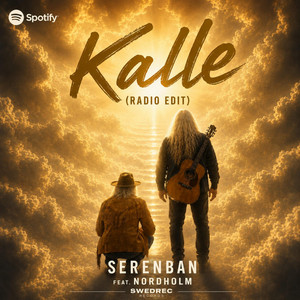 Kalle - Radio Edit by Micael Serenban, SERENBAN, Peter Nordholm