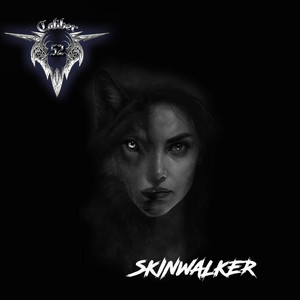 Skinwalker by CALIBER 52