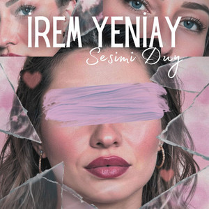 İrem Yeniay - Sesimi Duy