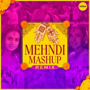 Alka Yagnik, Sonu Nigam, Jaspinder Narula & Sukhwinder Singh - Mehndi Mashup Remix