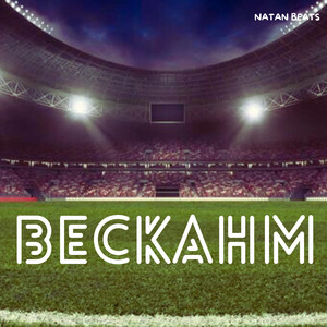 Beckahm by Natan Beats