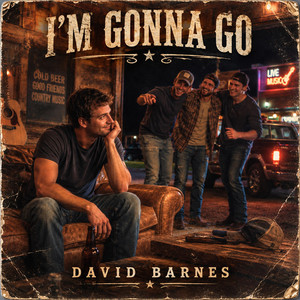 I'm Gonna Go by David Barnes
