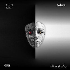 Anita by Poundz Boy, Billirano