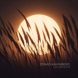 A Stillness Within by Jonas Kahnberg