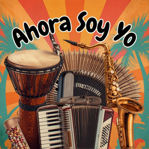 Ahora Soy Yo by El combo del merengue