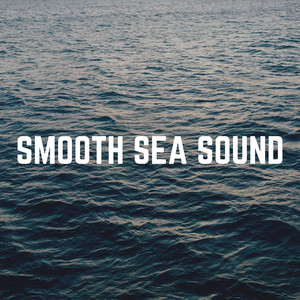 Smooth Sea Sound album