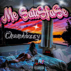 Me SatiSfaSe by Chamblussy
