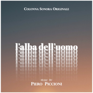 L'Alba Dell'Uomo (Lounge Tribale N.2) by Piero Piccioni