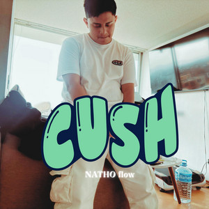 CUSH by NATHO flow