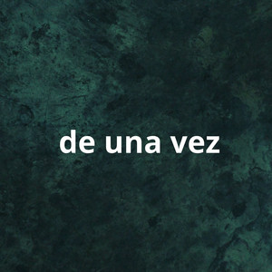 de una vez by michel marin