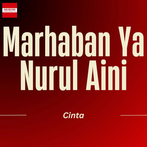 Marhaban Ya Nurul Aini