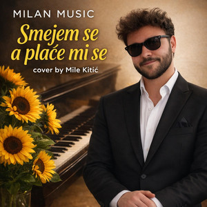 Milan Music - Smejem se a plače mi se
