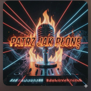 POLSKI DANCE - Patrz Jak Płonę