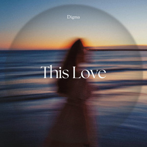 This Love by Digma