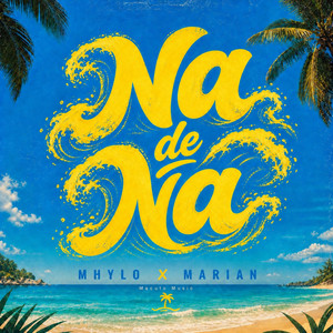 NA DE NA by Mhylo, Marian, Macuto Music