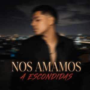 Nos amamos a escondidas by Siempre Firme