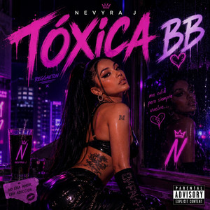 TÓXICA BB by NEVYRA J